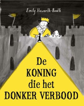 De koning die het donker verbood